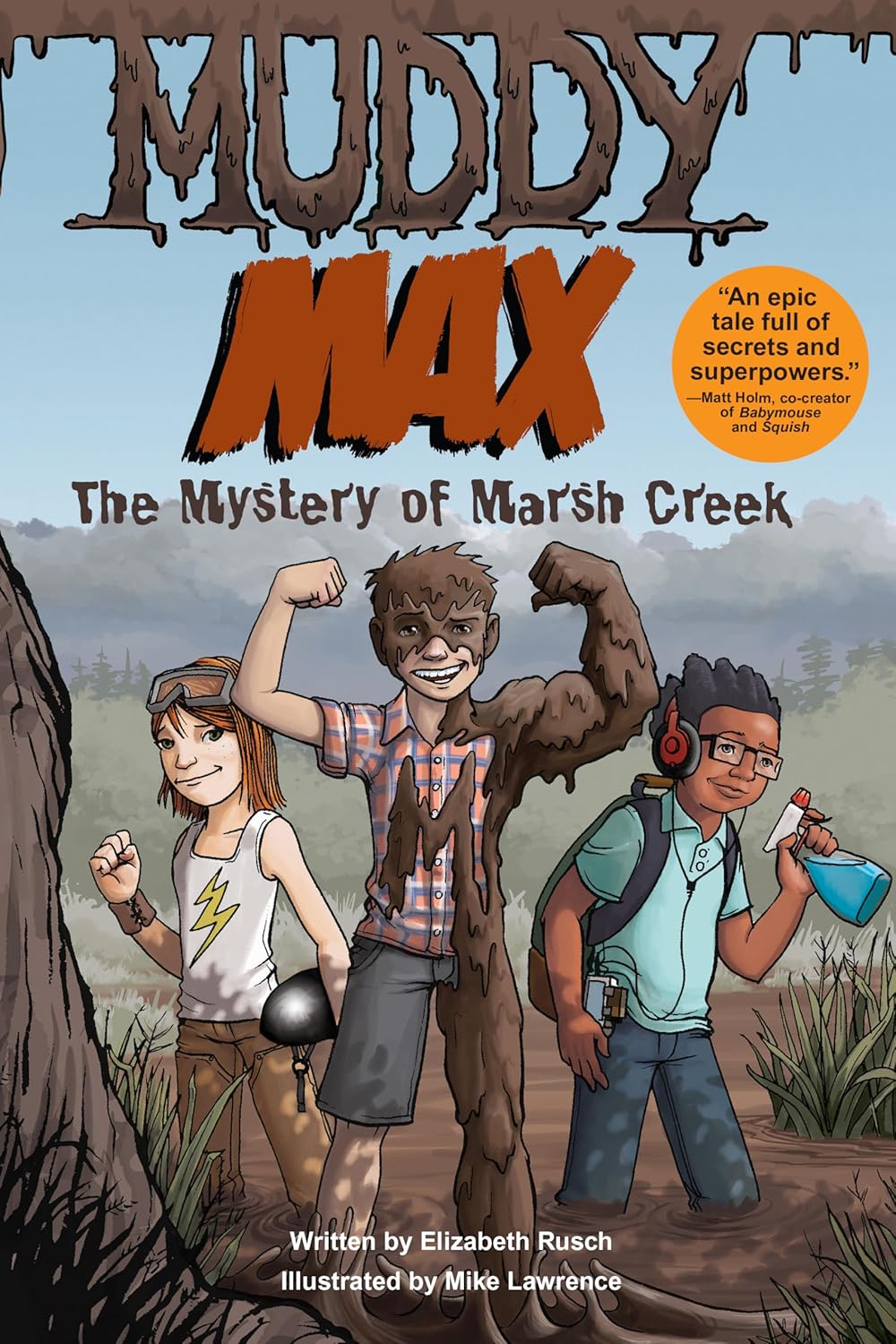 Muddy Max by Elizabeth Rusch